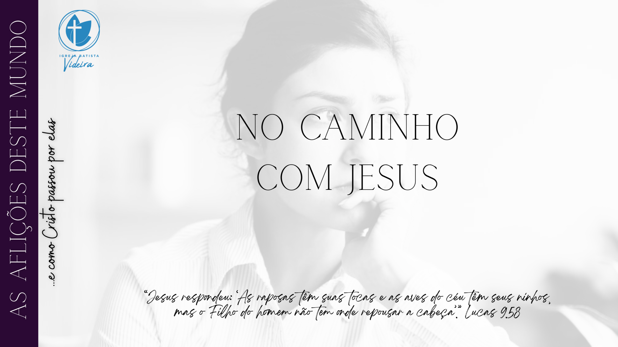 Imagem devocional da série As Aflições deste Mundo com a frase “No caminho com Jesus”, sobre insegurança e confiança em Cristo.