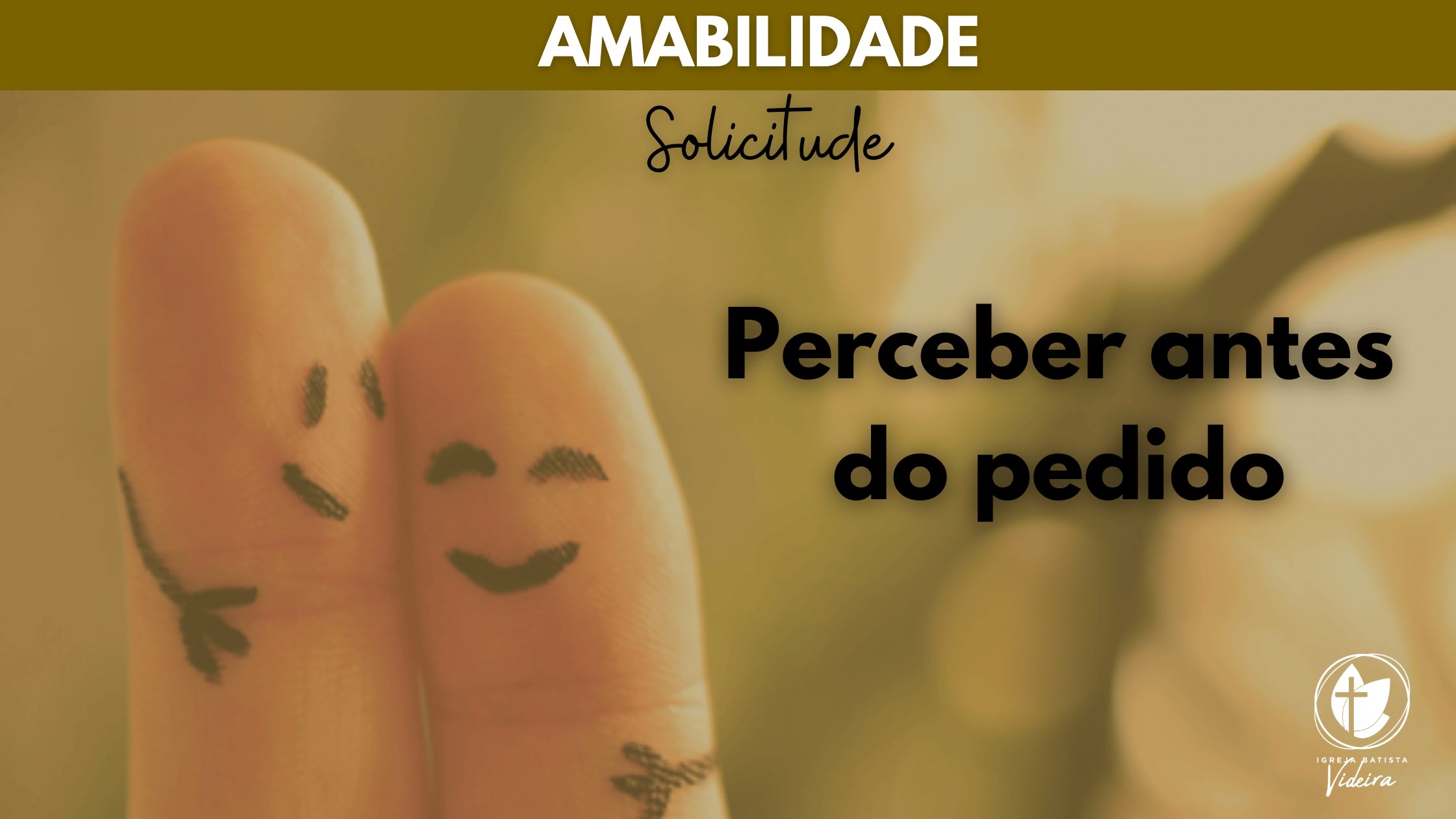 Capa do devocional "Perceber Antes do Pedido", sobre atenção amorosa às necessidades das pessoas.